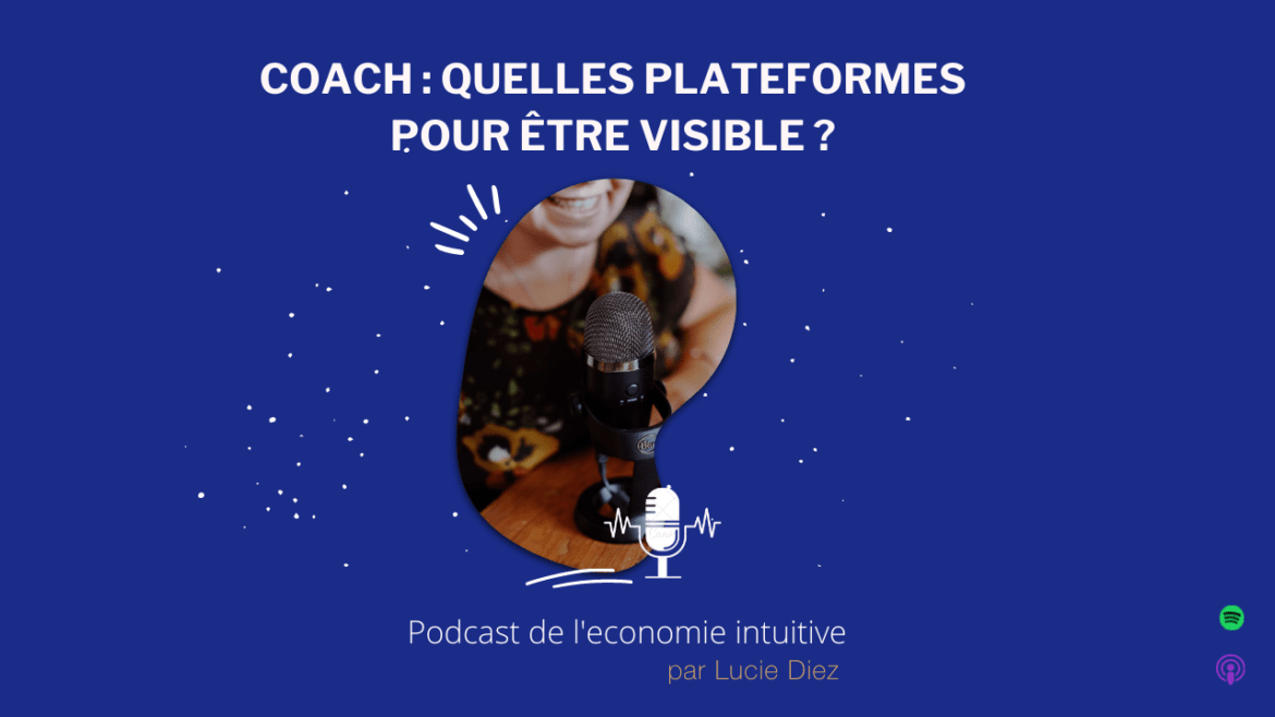 COACH : QUELLES PLATEFORMES POUR ÊTRE VISIBLE ?