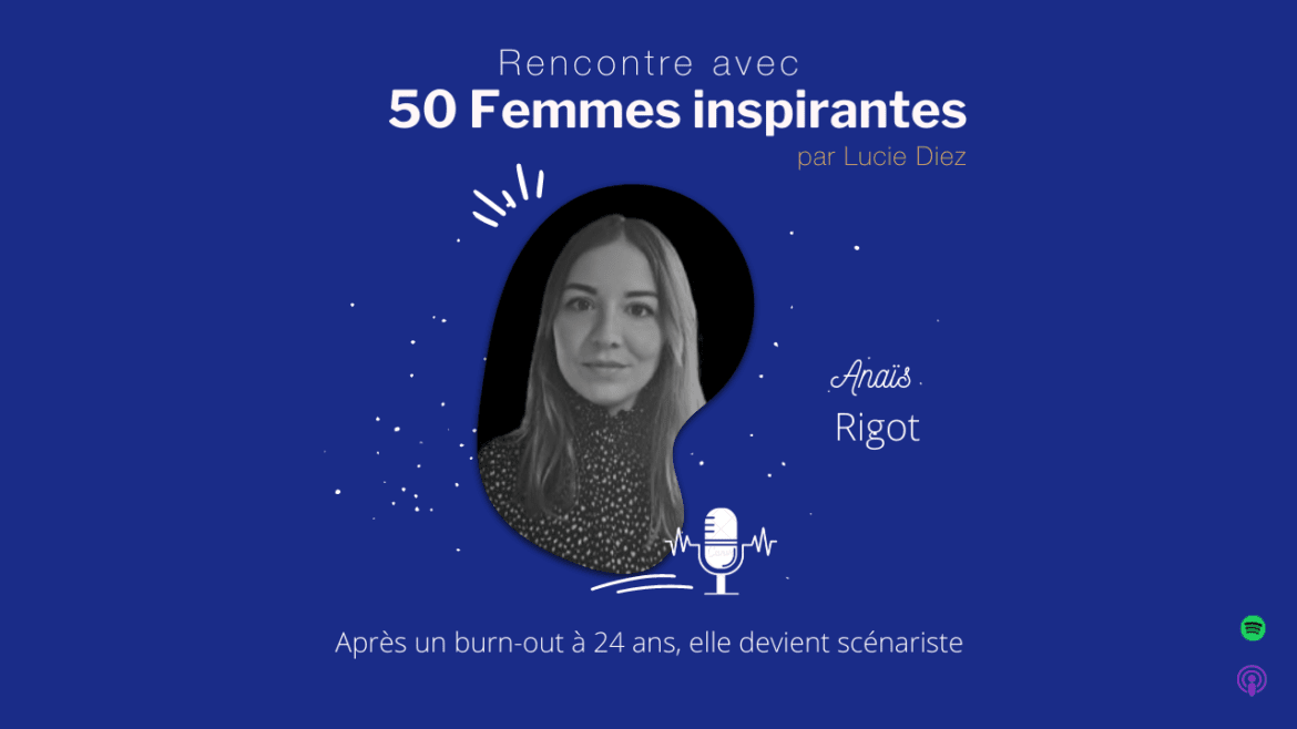 Après un burn-out à 24 ans, elle devient scénariste