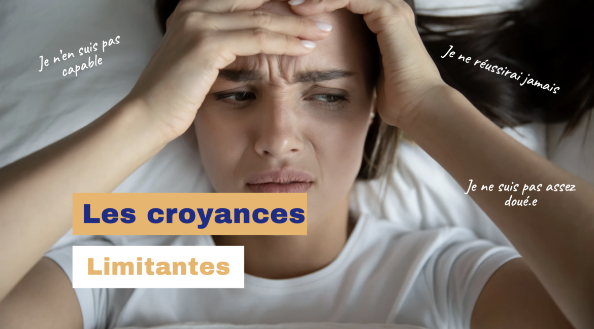 Les croyances limitantes